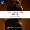 Shad-Tha-Great - Arewa - Single